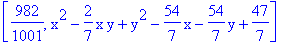 [982/1001, x^2-2/7*x*y+y^2-54/7*x-54/7*y+47/7]